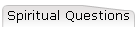 Spiritual Questions